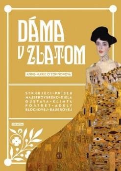 Anne - Marie O'Connorová: Dáma v zlatom 