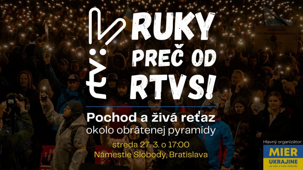 Pozvánka na udalosť: Ruky preč od RTVS! Pochod a živá reťaz okolo obrátenej pyramídy