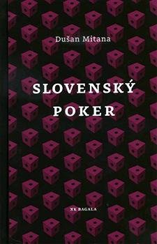 Dušan Mitana: Slovenský poker