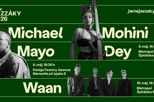Jarné jazzáky prinesú tri mimoriadne koncerty:  Michael Mayo, Mohini Dey a Waan
