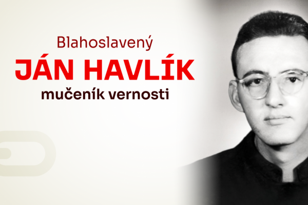 Jána Havlíka vyhlásili v Šaštíne-Strážach za blahoslaveného